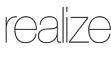 Realize