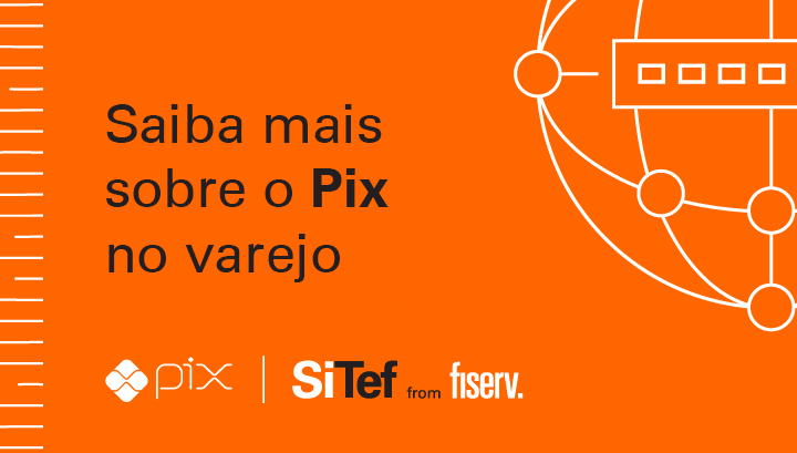 Pix: impactos, desafios e expectativas para o varejo